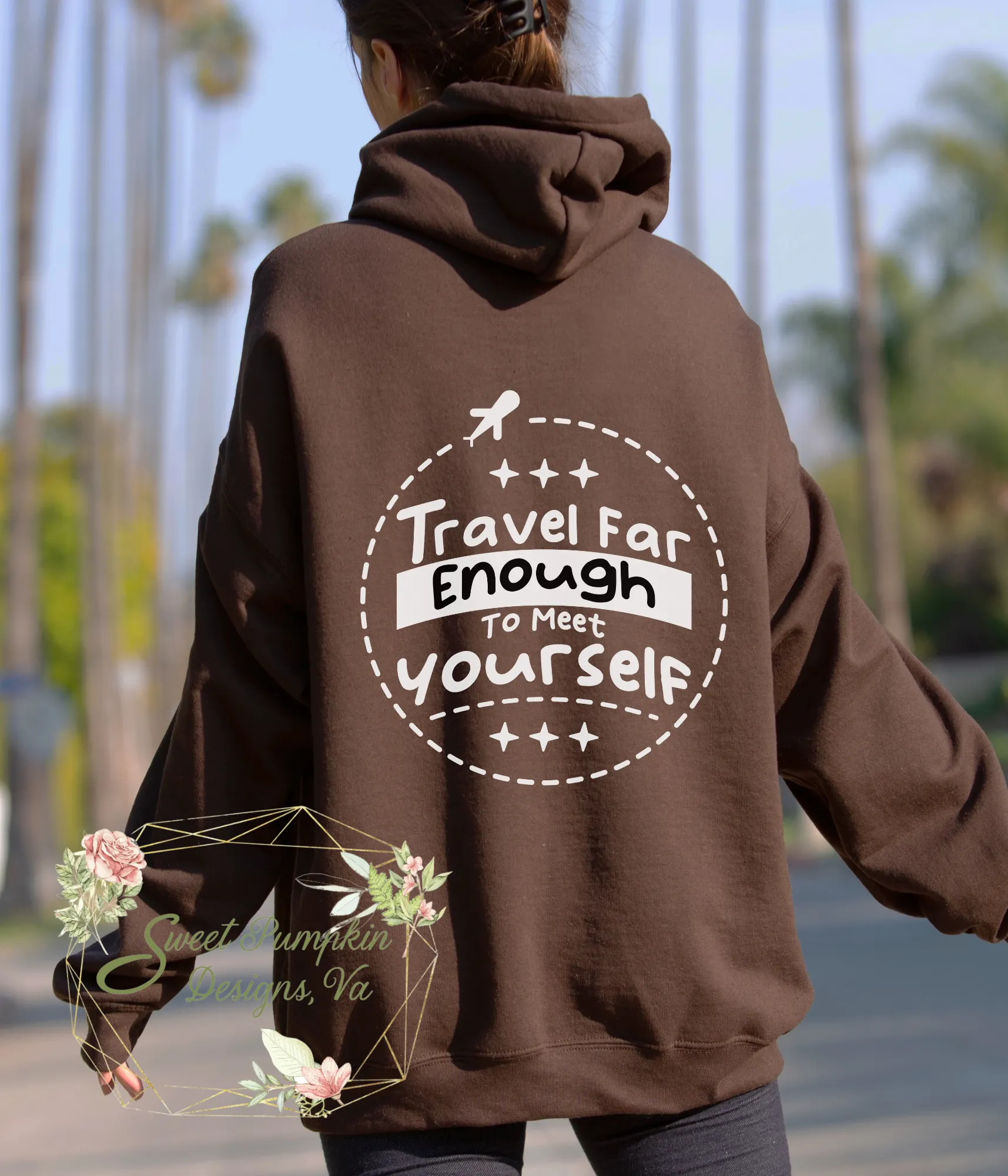 Travel Far Enough To Meet Yourself |  Hoodie for Women